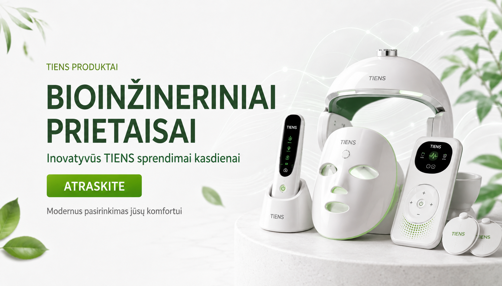 TIENS prietaisai – asmens priežiūrai ir kasdieniam komfortui